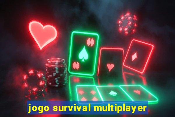 jogo survival multiplayer